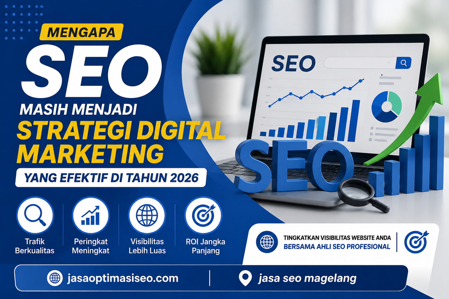 Mengapa SEO Masih Menjadi Strategi Digital Marketing yang Efektif di Tahun 2026